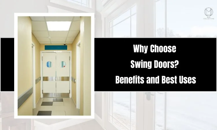why choose swing doors